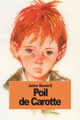 Poil de Carotte - Jules Renard