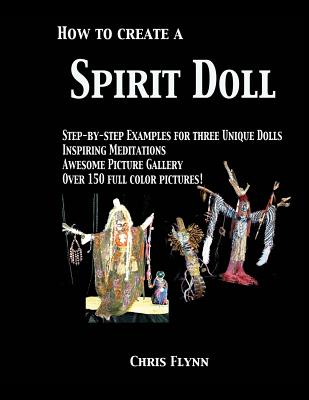 How to Create a Spirit Doll - Chris Flynn