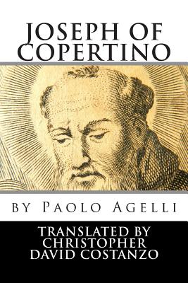 Joseph of Copertino - Christopher David Costanzo