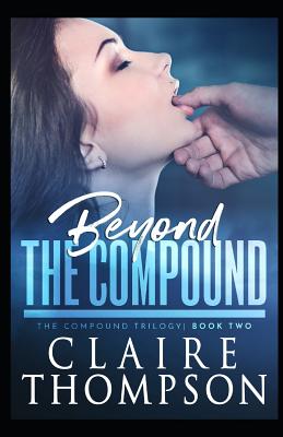 Beyond the Compound - Claire Thompson