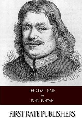 The Strait Gate - John Bunyan