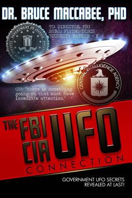 The FBI-CIA-UFO Connection: The Hidden UFO Activities of USA Intelligence Agencies - Stanton T. Friedman