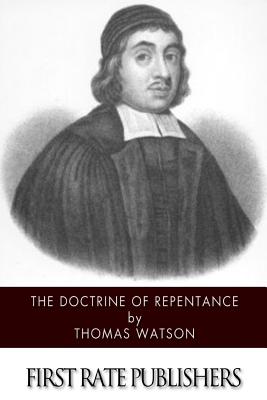 The Doctrine of Repentance - Thomas Watson