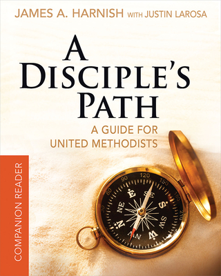 A Disciple's Path Companion Reader 519256: Deepening Your Relationship with Christ and the Church - Justin Larosa