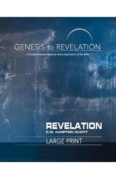 Coperta cărții 'Genesis to Revelation: Revelation Participant Book: A Comprehensive Verse-By-Verse Exploration of the Bible - C. M.'