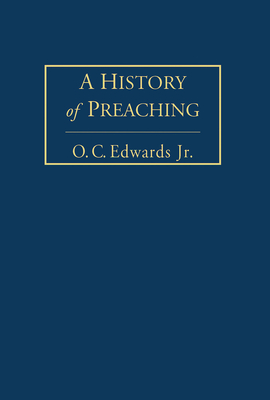 A History of Preaching Volume 2 - O. C. Edwards