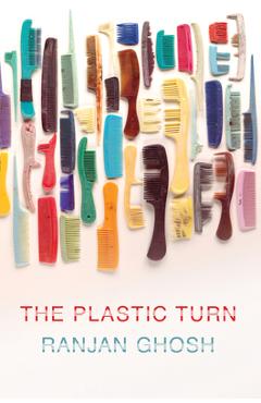 Coperta cărții 'The Plastic Turn - Ranjan Ghosh'