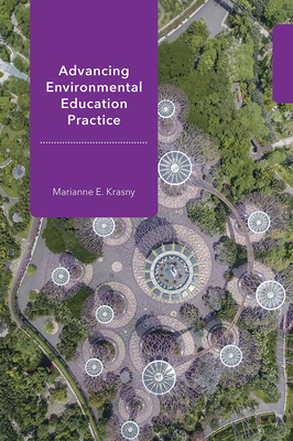 Advancing Environmental Education Practice - Marianne E. Krasny