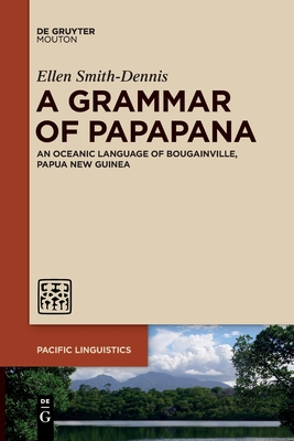 A Grammar of Papapana - Ellen Smith-dennis