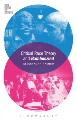 Critical Race Theory and Bamboozled - Alessandra Raengo