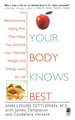 Your Body Knows Best - Ann Louise Gittleman