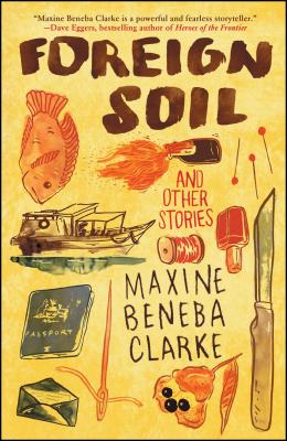 Foreign Soil: And Other Stories - Maxine Beneba Clarke