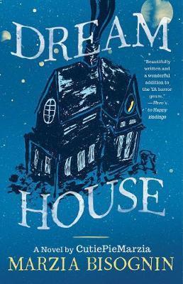 Coperta cărții 'Dream House: A Novel by Cutiepiemarzia - Marzia Bisognin'