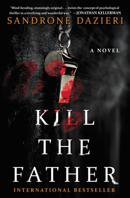 Kill the Father: A Novelvolume 1 - Sandrone Dazieri