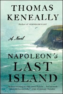 Napoleon's Last Island - Thomas Keneally