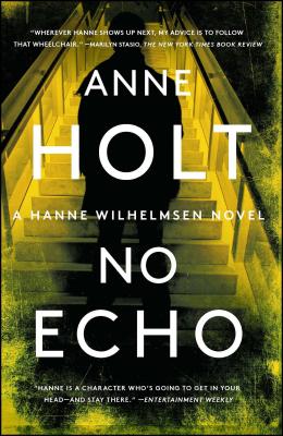 No Echo: Hanne Wilhelmsen Book Sixvolume 6 - Anne Holt