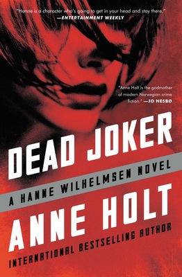 Dead Joker: Hanne Wilhelmsen Book Fivevolume 5 - Anne Holt