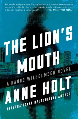 Coperta cărții 'The Lion's Mouth: Hanne Wilhelmsen Book Fourvolume 4 - Anne Holt'