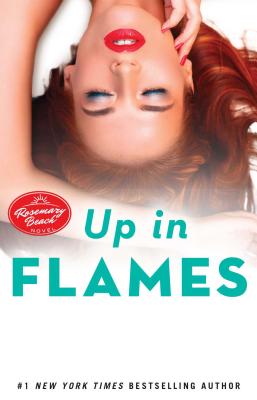 Up in Flames: A Rosemary Beach Novelvolume 14 - Abbi Glines