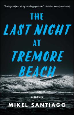 The Last Night at Tremore Beach - Mikel Santiago