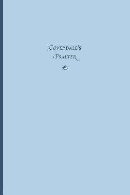 Coverdale's Psalter - Myles Coverdale