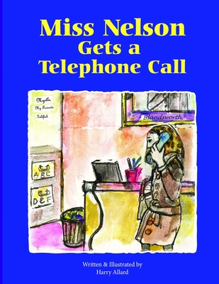Miss Nelson Gets a Telephone Call - Harry G. Allard