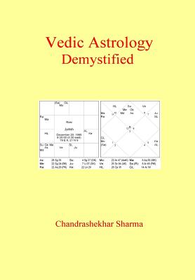 Vedic Astrology Demystified - Chandrashekhar Sharma