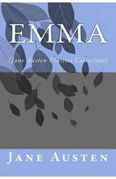 Emma: (Jane Austen Classics Collection)