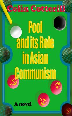 Pool and its Role in Asian Communism - Colin Cotterill