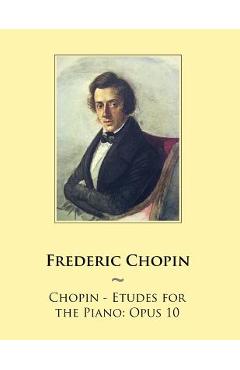 Coperta cărții 'Chopin - Etudes for the Piano: Opus 10 - Samwise Publishing'