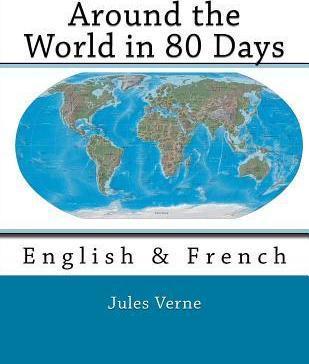 Around the World in 80 Days: English & French - George M. Towle