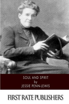 Soul and Spirit - Jessie Penn-lewis