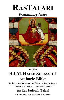 Rastafari Notes & H.I.M. Haile Selassie Amharic Bible - Ras Iadonis Tafari