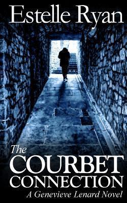 The Courbet Connection: A Genevieve Lenard Novel - Estelle Ryan