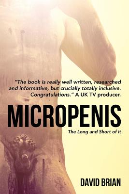 Micropenis: The Long and Short of it - David Brian