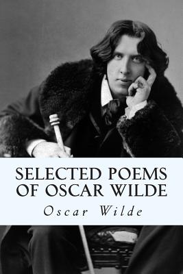 Selected Poems of Oscar Wilde - Oscar Wilde