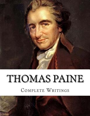 Thomas Paine, Complete Writings - Thomas Paine