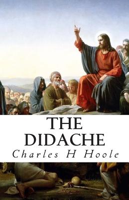 The Didache - Charles H. Hoole