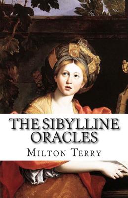 The Sibylline Oracles - Milton S. Terry