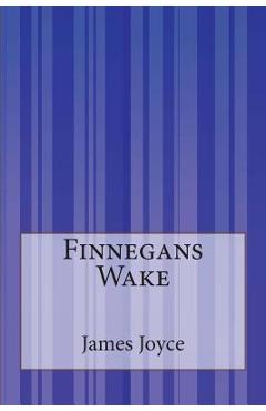 Coperta cărții 'Finnegans Wake - James Joyce'