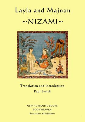 Layla and Majnun: Nizami - Paul Smith