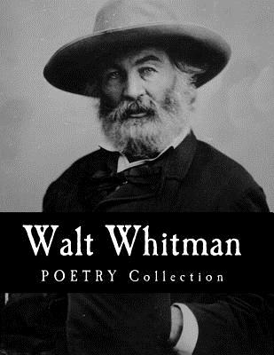 Walt Whitman POETRY Collection - Walt Whitman