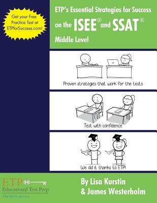 ETP's Essential Strategies for Success on the ISEE and SSAT: Middle Level - James Westerholm