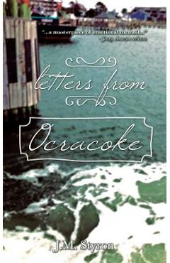 Coperta cărții 'Letters from Ocracoke - J. M. Styron'