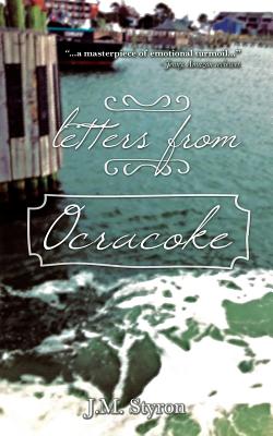 Coperta cărții 'Letters from Ocracoke - J. M. Styron'