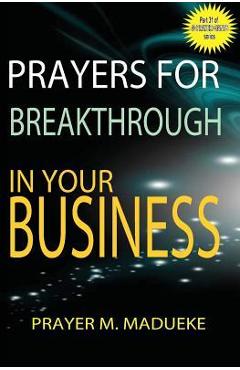 Coperta cărții 'Prayers for breakthrough in your business - Prayer M. Madueke'