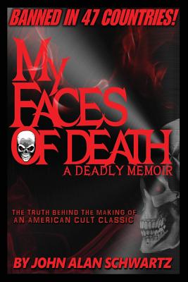 My Faces of Death - John Alan Schwartz
