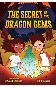 Poza produsului The Secret of the Dragon Gems - Rajani Larocca