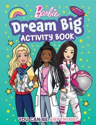 Barbie Dream Big Activity Book - Mattel