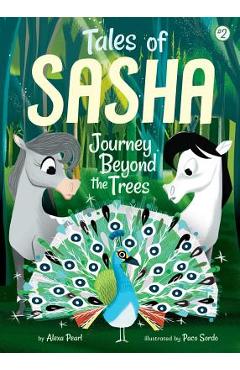 Coperta cărții 'Tales of Sasha 2: Journey Beyond the Trees - Alexa Pearl'